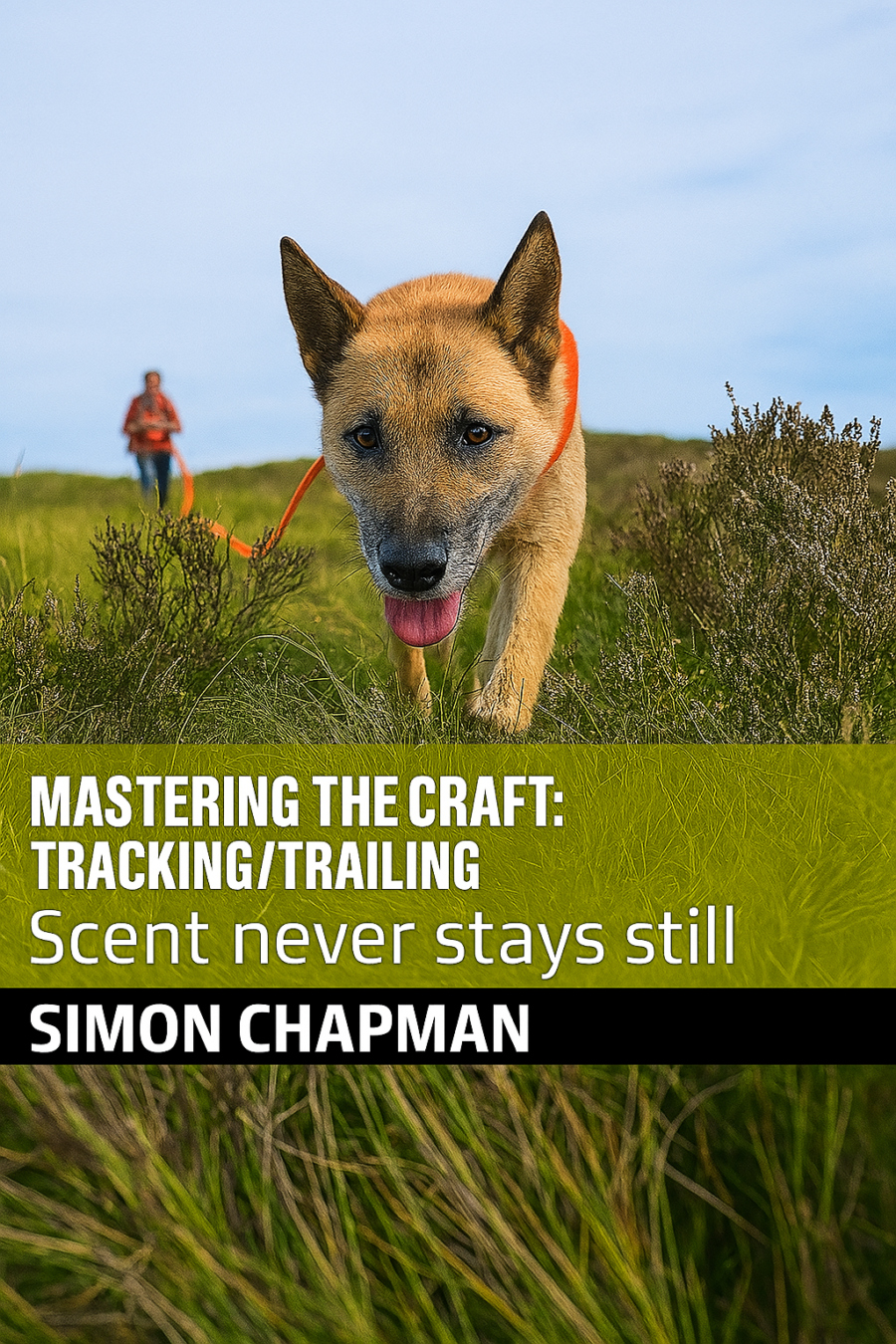 Mastering the Craft: Tracking and Trailing by Simon Chapman